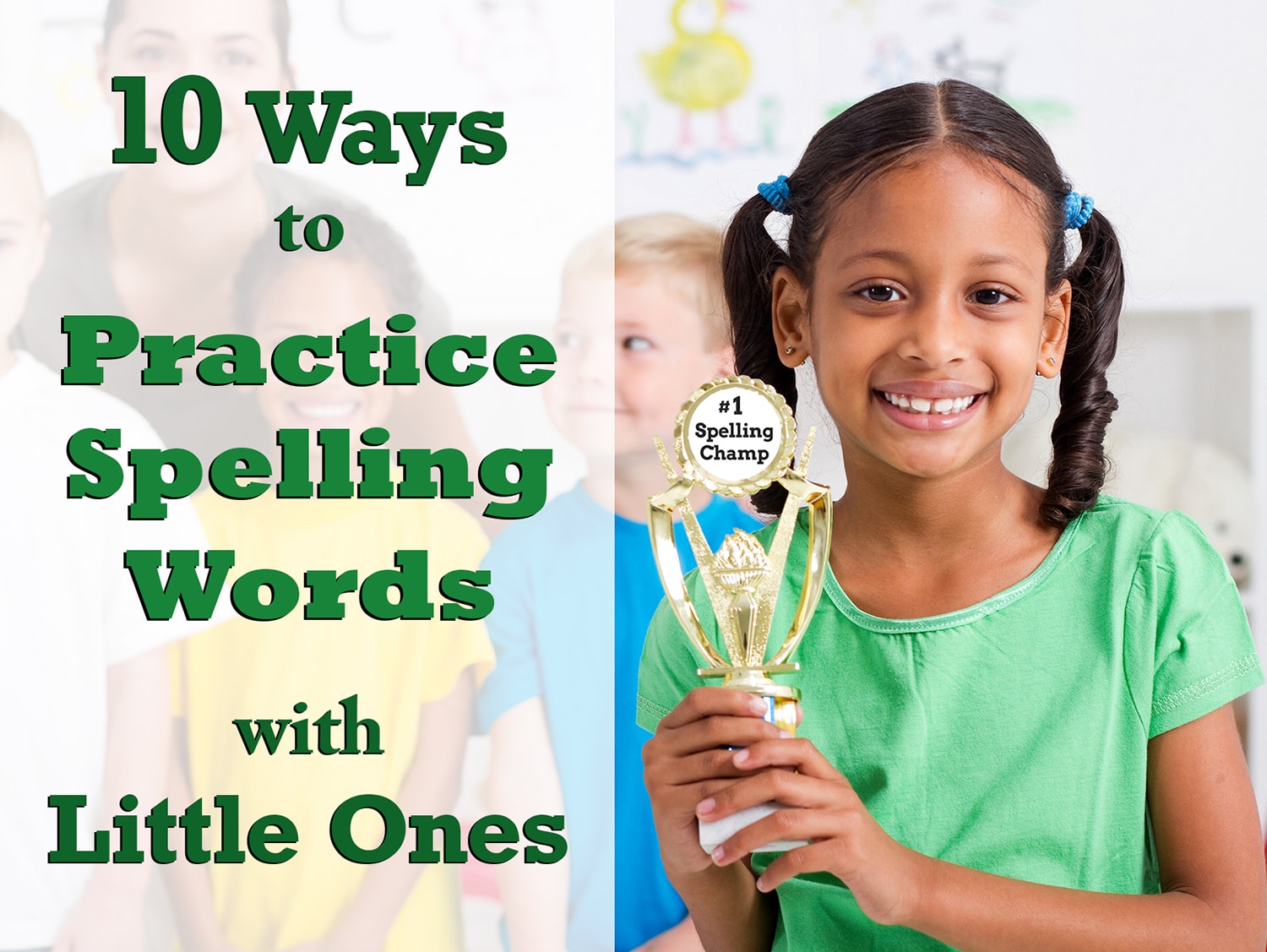 10 Ways to Practice Spelling Words with Kids