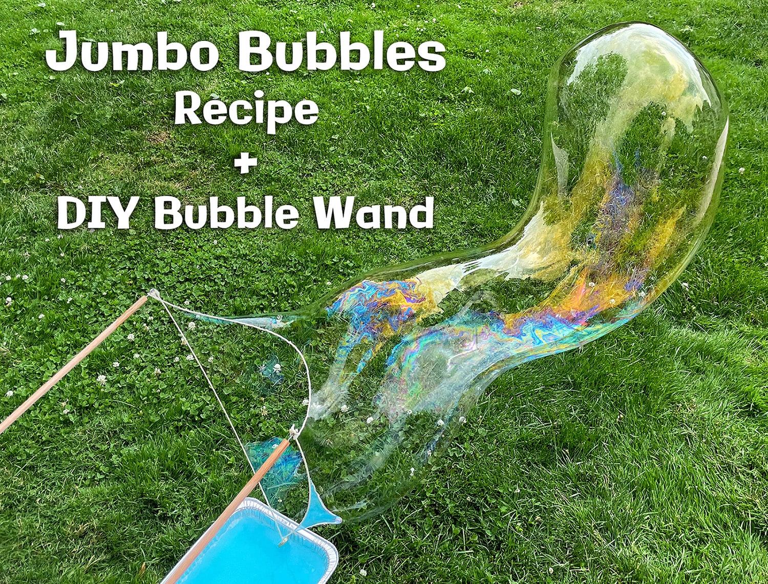 Make Your Own Giant Bubbles