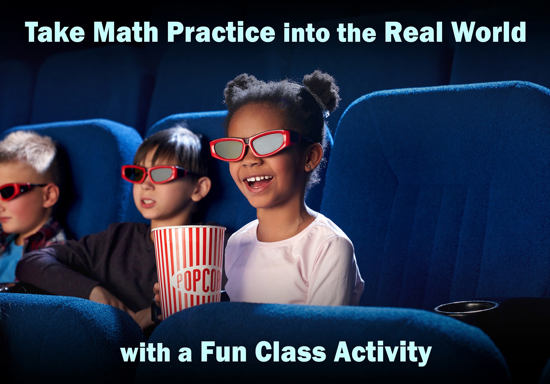 Use Math Skills to Plan a Day at the Movies 