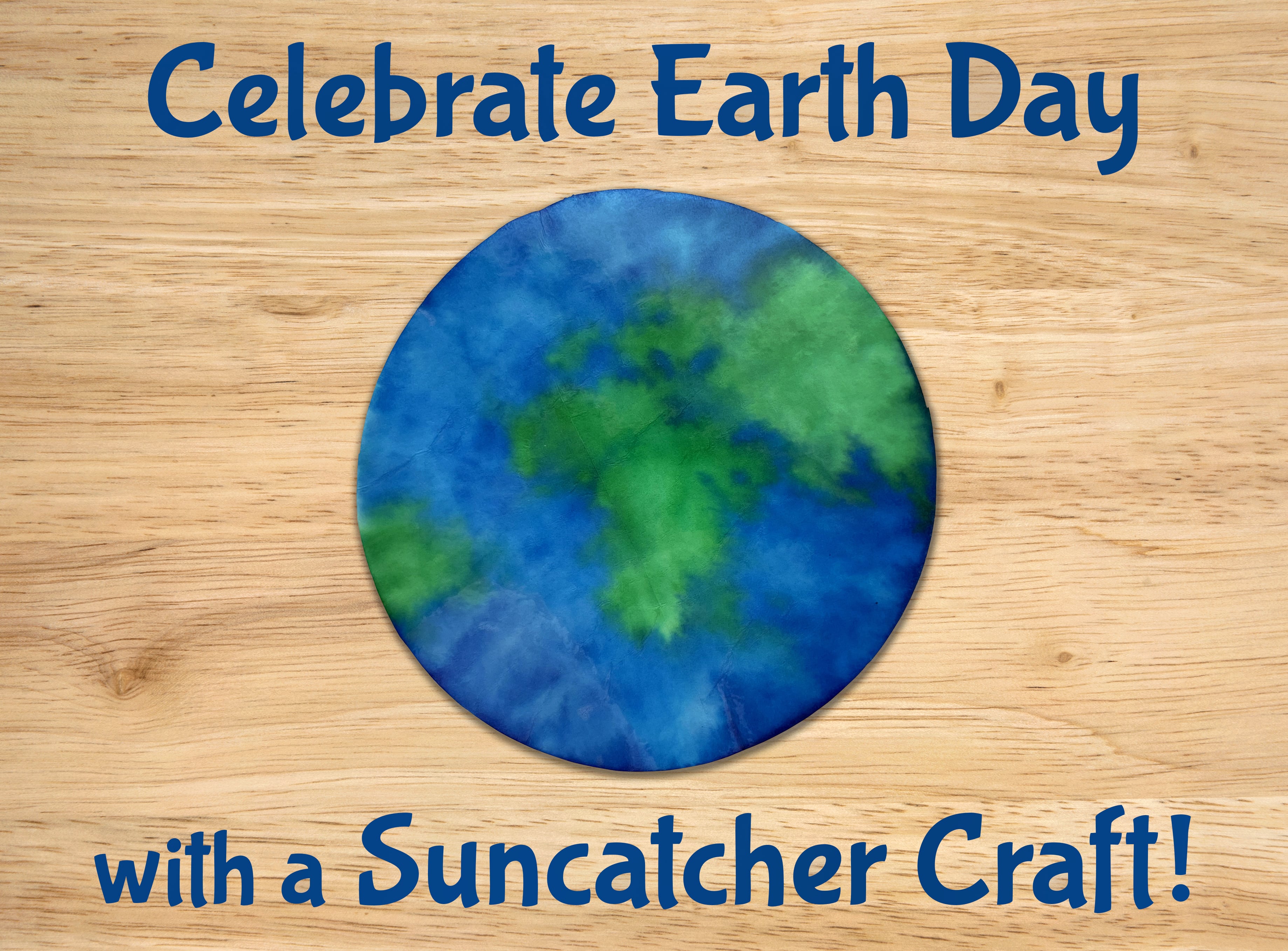 Celebrate Earth Day with a Planet Earth Suncatcher 