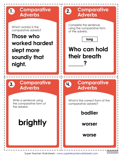 Adverbs: Comparative Adverbs: Comparative