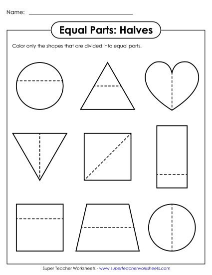 Halves - Equal Parts: Halves Halves - Equal Parts: Halves