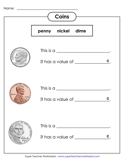 Pennies, Nickels, & Dimes (No Quarters) - Identifying Coins: Fill in the Blanks (Basic) Pennies, Nickels, & Dimes (No Quarters) - Identifying Coins: Fill in the Blanks (Basic)