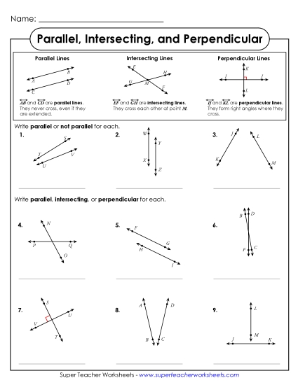 Parallel, Intersecting, Perpendicular Parallel, Intersecting, Perpendicular