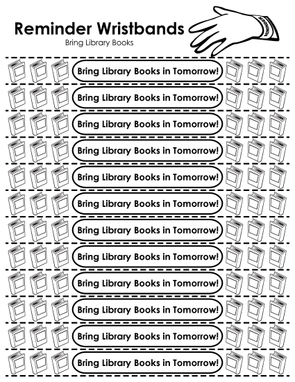 Reminder Wristbands - Reminder Wristbands - Library Books