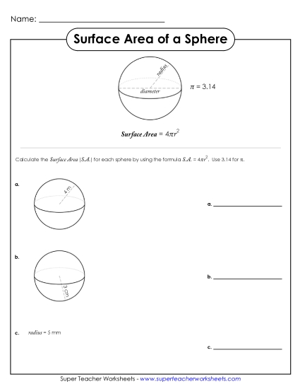 Level: Advanced (Pyramids, Cylinders, Prisms, Spheres) - Surface Area of a Sphere Level: Advanced (Pyramids, Cylinders, Prisms, Spheres) - Surface Area of a Sphere