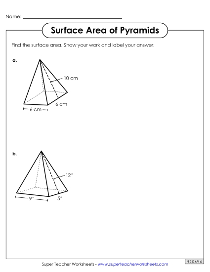 Level: Advanced (Pyramids, Cylinders, Prisms, Spheres) - Surface Area of Pyramids Level: Advanced (Pyramids, Cylinders, Prisms, Spheres) - Surface Area of Pyramids