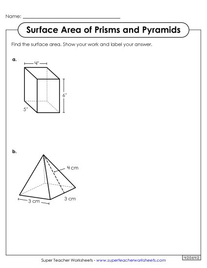 Level: Advanced (Pyramids, Cylinders, Prisms, Spheres) - Surface Area of Rectangular Prisms and Pyramids Level: Advanced (Pyramids, Cylinders, Prisms, Spheres) - Surface Area of Rectangular Prisms and Pyramids