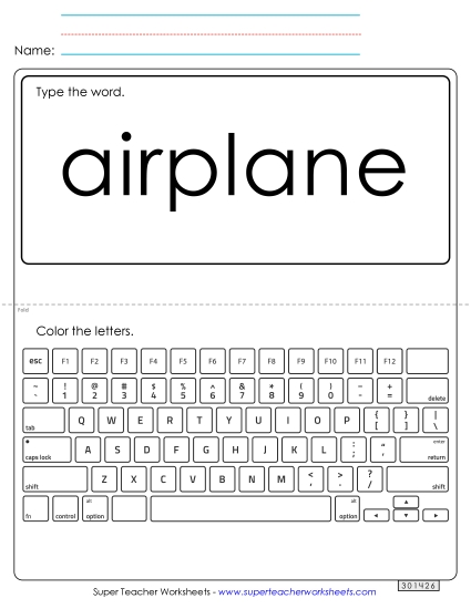 Type the Word: Airplane Type the Word: Airplane