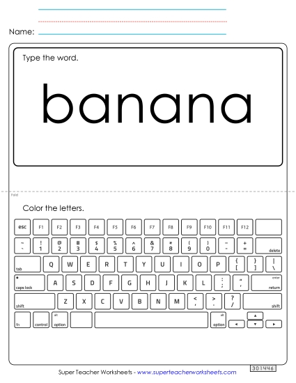 Type the Word: Banana Type the Word: Banana