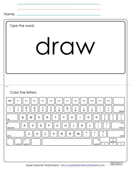 Type the Word: Draw Type the Word: Draw