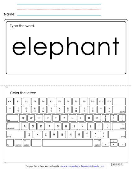 Type the Word: Elephant Type the Word: Elephant