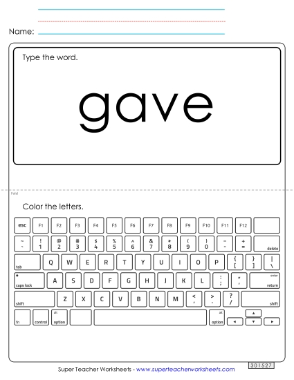 Type the Word: Gave Type the Word: Gave