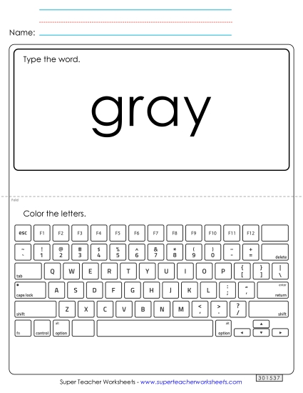 Type the Word: Gray Type the Word: Gray