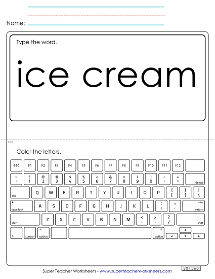 Type the Word: Ice Cream Type the Word: Ice Cream