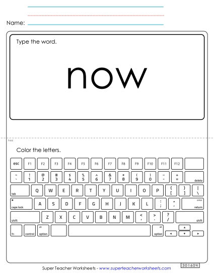 Type the Word: Now Type the Word: Now