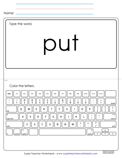 Type the Word: Put Type the Word: Put