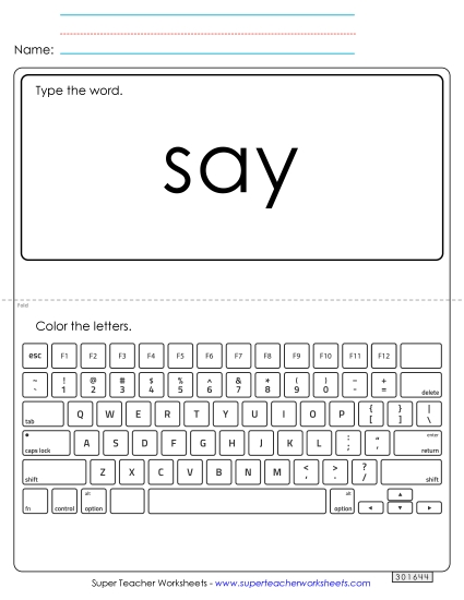 Type the Word: Say Type the Word: Say