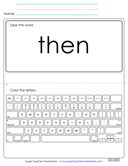 Type the Word: Then Type the Word: Then