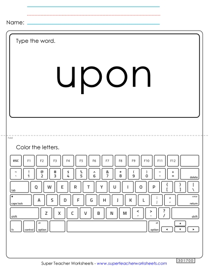 Type the Word: Upon Type the Word: Upon