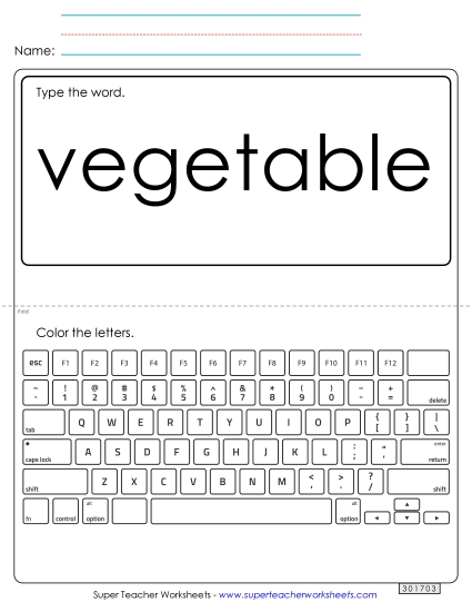 Type the Word: Vegetable Type the Word: Vegetable