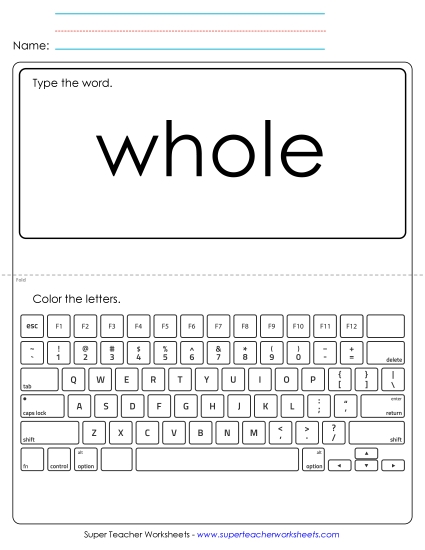 Type the Word: Whole Type the Word: Whole