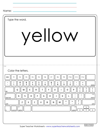 Type the Word: Yellow Type the Word: Yellow