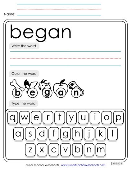 Write, Color, Type: Began