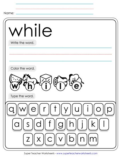 Write, Color, Type: While Write, Color, Type: While